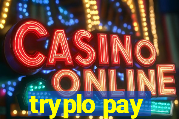 tryplo pay